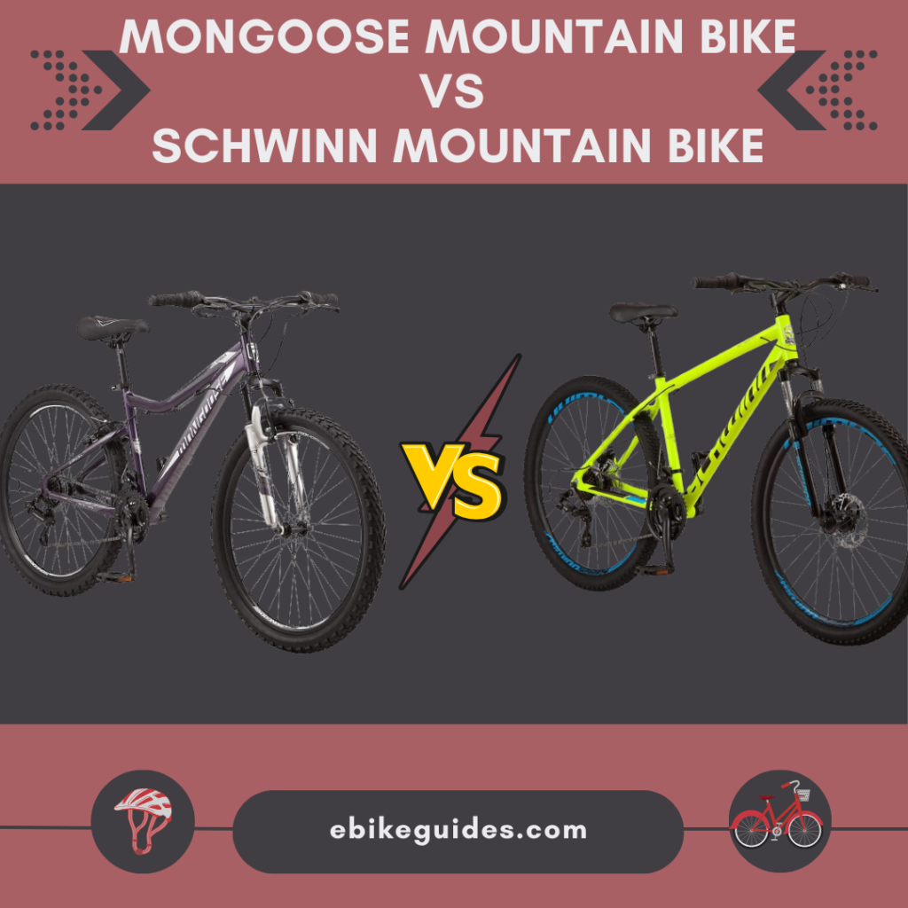 Mongoose Mountain Bike vs Schwinn Mountain Bike